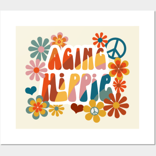 "Aging Hippie" in 70s font with flower power and peace signs - groovy! Posters and Art